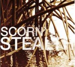 Scorn (UK) : Stealth
